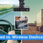 Comparing Dash Cams: Wired vs. Wireless