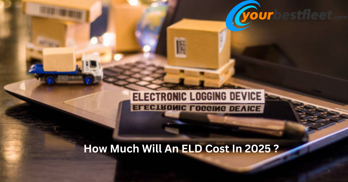 How Much Will An ELD Cost In 2025 ?