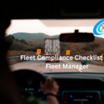 Fleet Compliance Checklist For Fleet Manager