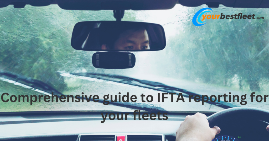 Comprehensive guide to IFTA reporting for your fleets