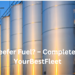 What is Reefer Fuel – Complete Guide By YourBestFleet