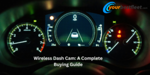 Wireless Dash Cam A Complete Buying Guide