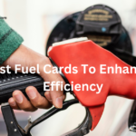 10 Best Fuel Cards To Enhance Fuel Efficiency